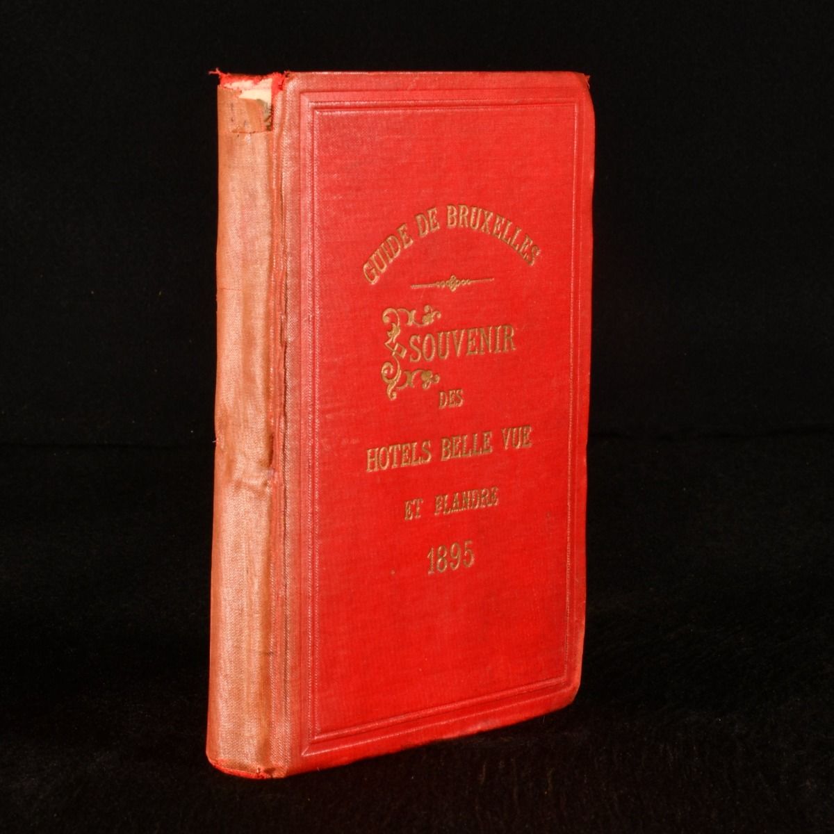 Edouard Dremel - Guide de Bruxelles Et de Ses Environs Souvenir Des Hotels de Belle-Vue Et de Flandre