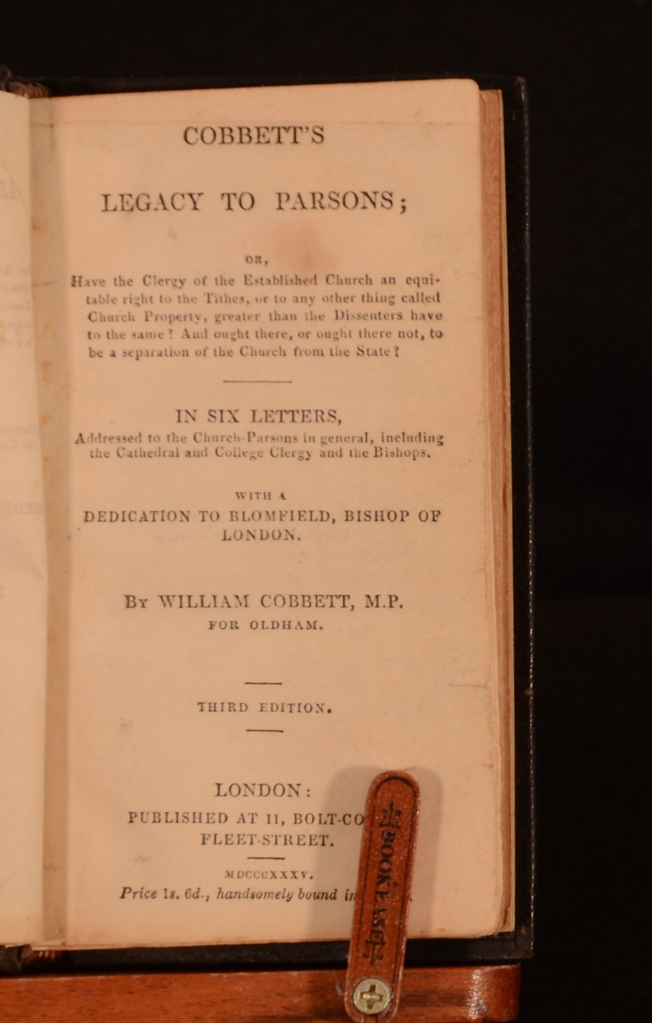 William Cobbett - Cobbett&Apos;S Legacy to Parsons; or, Have the Clergy of the Established Church an Equitable Right to the Tihes, or to Any Thing Called Church Property, Greater Than the Dissenters Have to the Same? and Ought There, or Ought There Not, to Be a Seperation of the Church Form the State? in Six Letters, Addressed to the Church-Parsons in General, Including the Cathedral and College Clergy and the Bishops