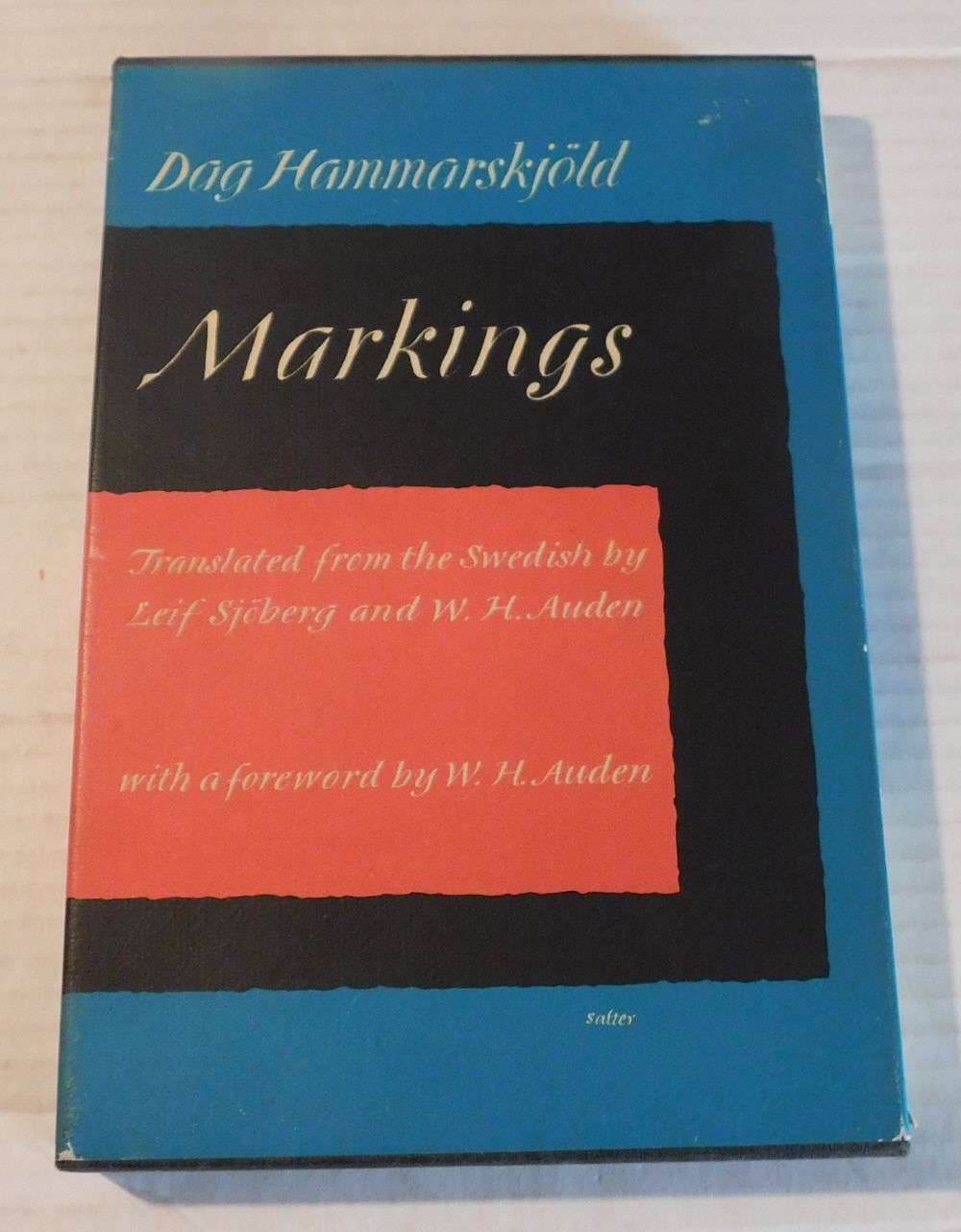 MARKINGS. Translated from the Swedish by Leif Sjoberg and W.H. Auden. With a foreword W.H. Auden.