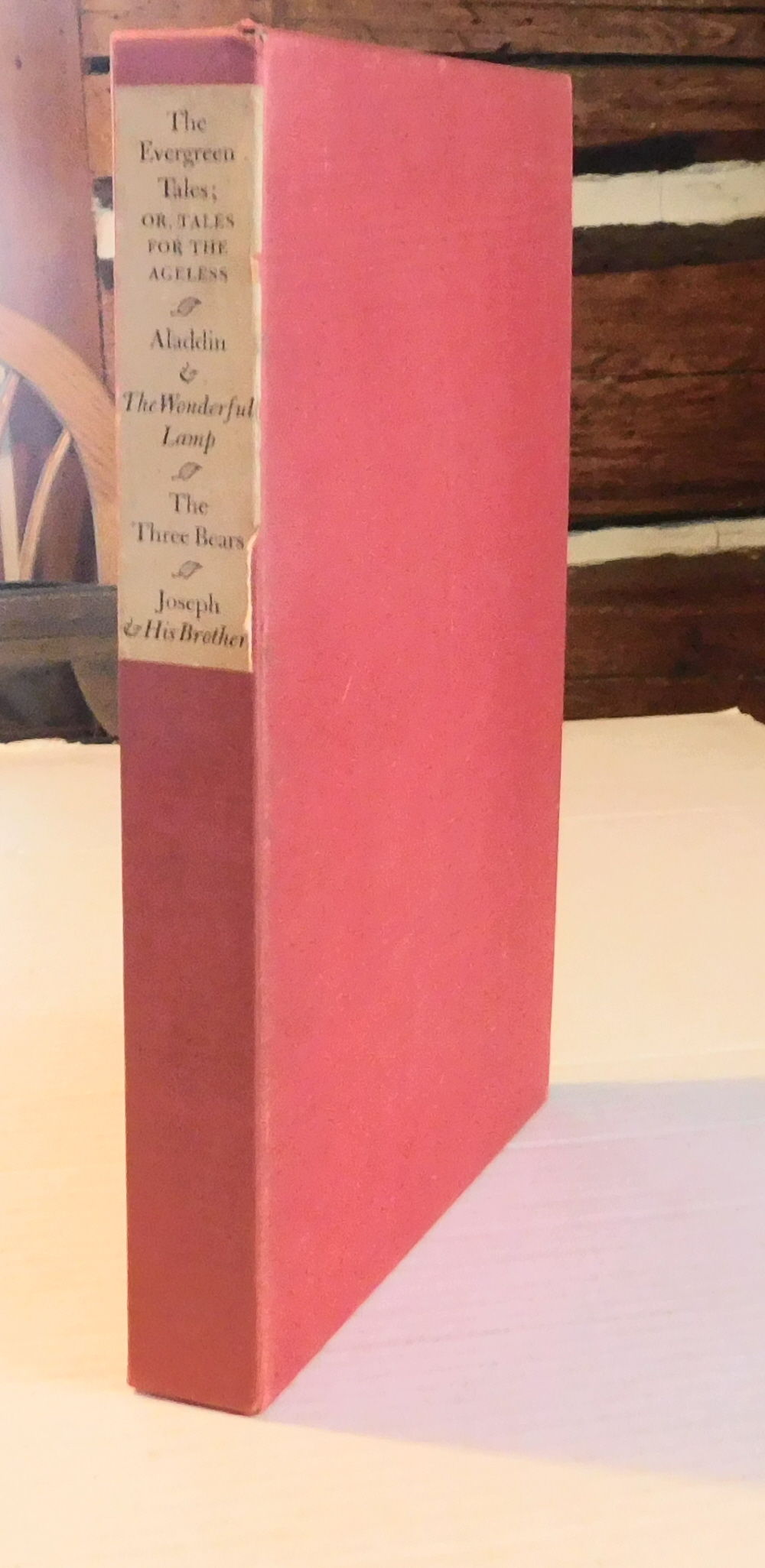 THE EVERGREEN TALES; OR, TALES FOR THE AGELESS: Aladdin & the Wonderful Lamp / The Three Bears / The Story of Joseph and His Brothers. (3 volumes).