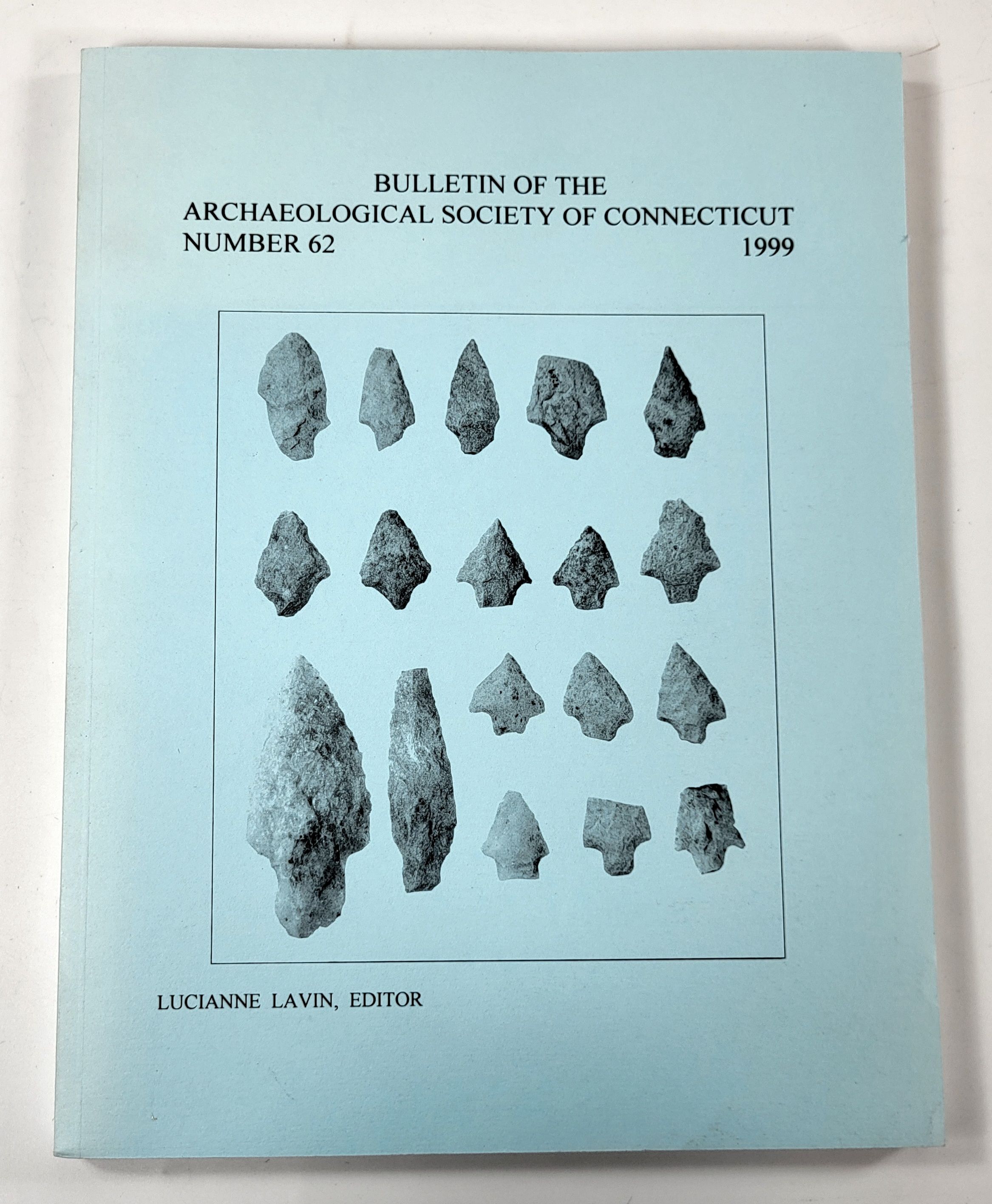 Bulletin of the Archaeological Society of Connecticut. Number 62, 1999