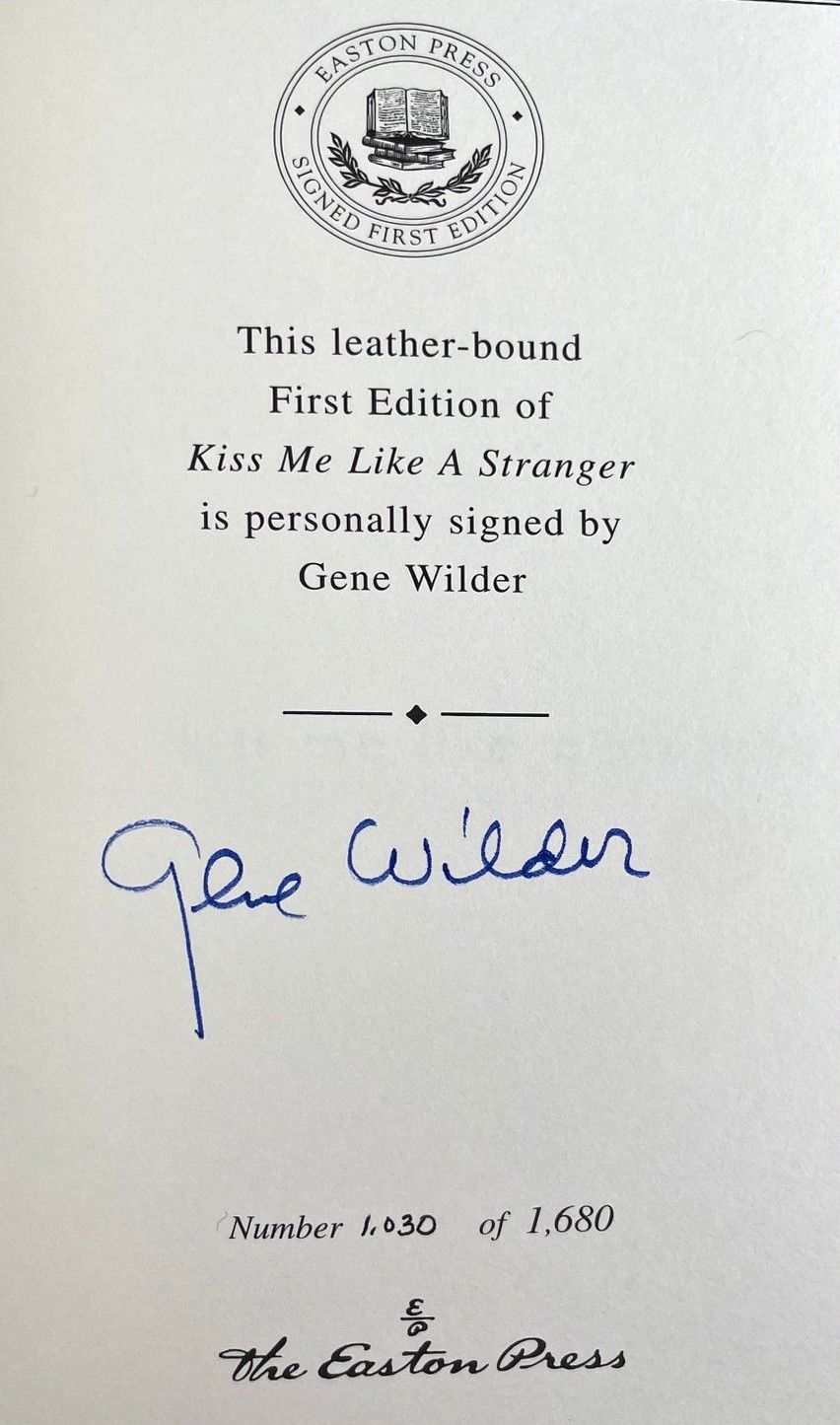 Kiss Me Like a Stranger; My Search for Love and Art [Signed]