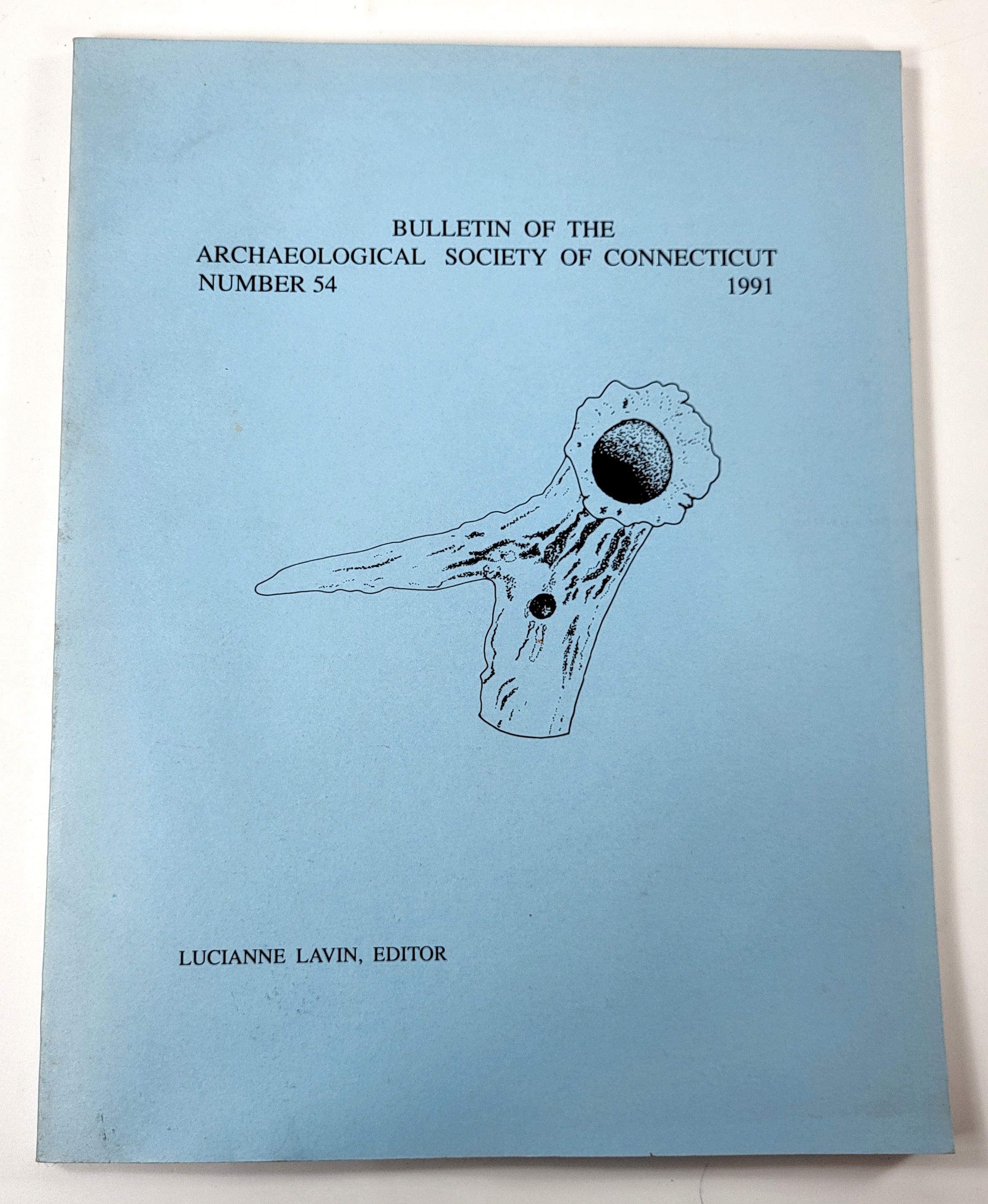 Bulletin of the Archaeological Society of Connecticut. Number 54, 1991