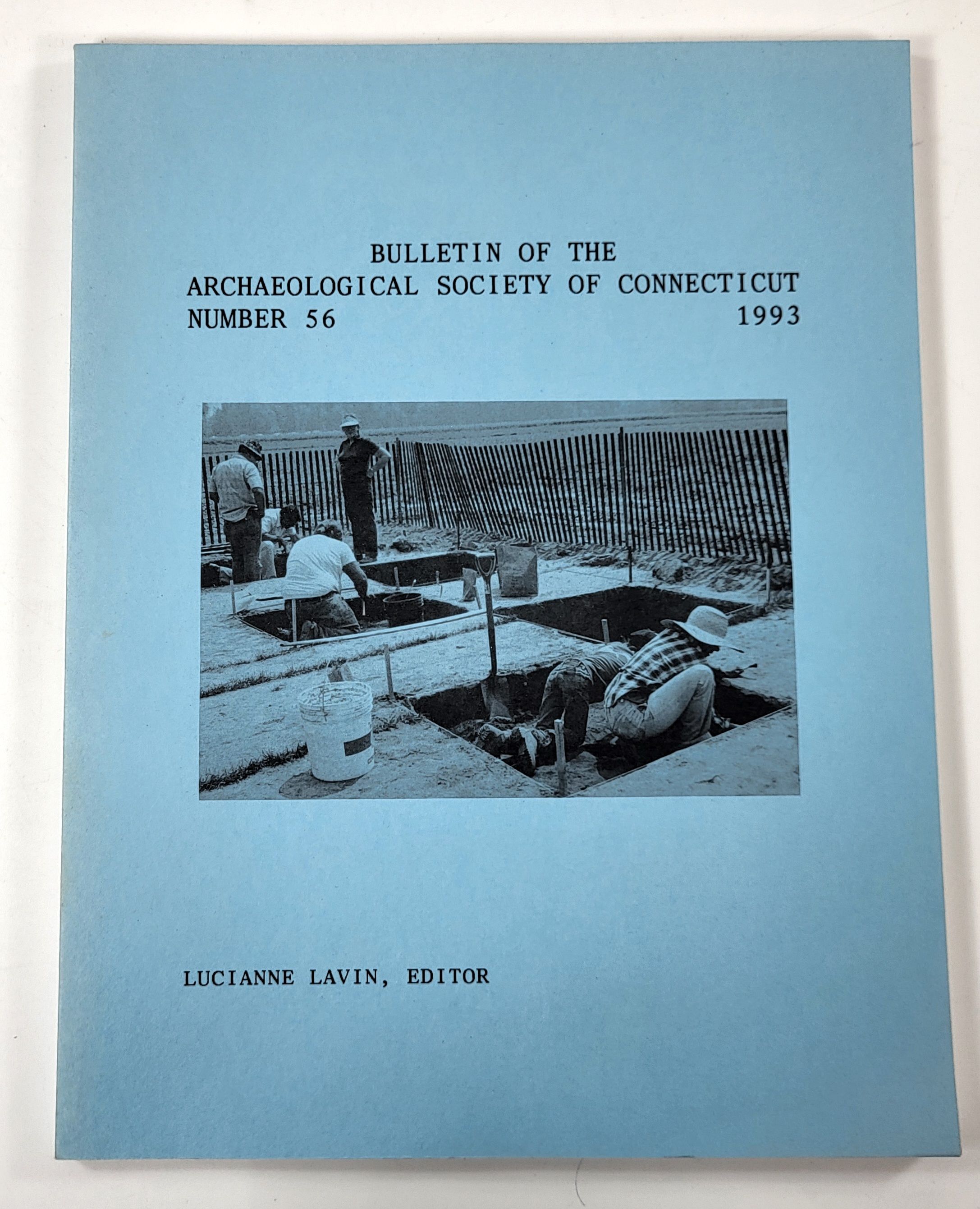 Bulletin of the Archaeological Society of Connecticut. Number 56, 1993