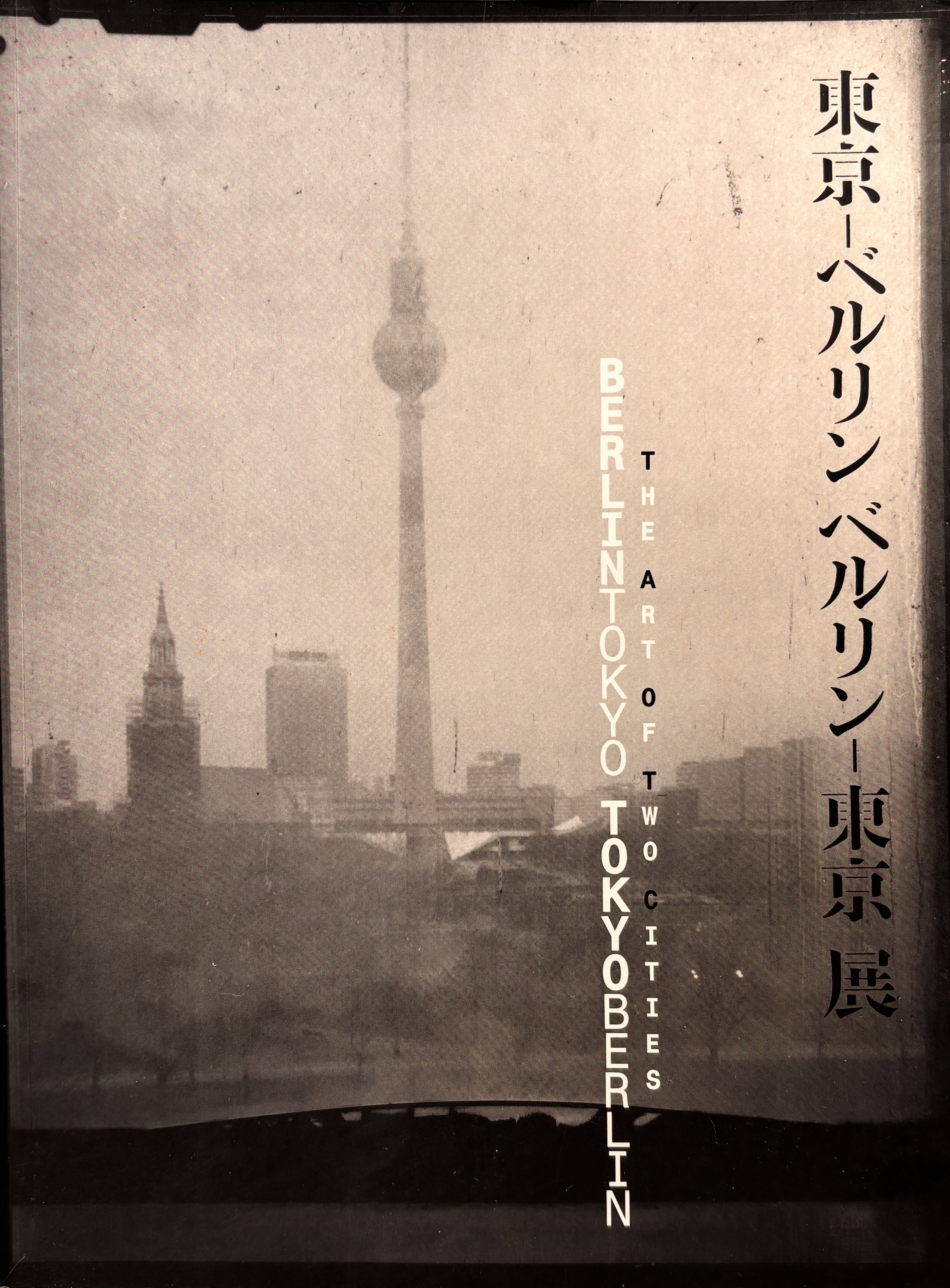 Image for Berlin-Tokyo/ Tokyo-Berlin: The Art of Two Cities Berlin-Tokyo/ Tokyo-Berlin: The Art of Two Cities