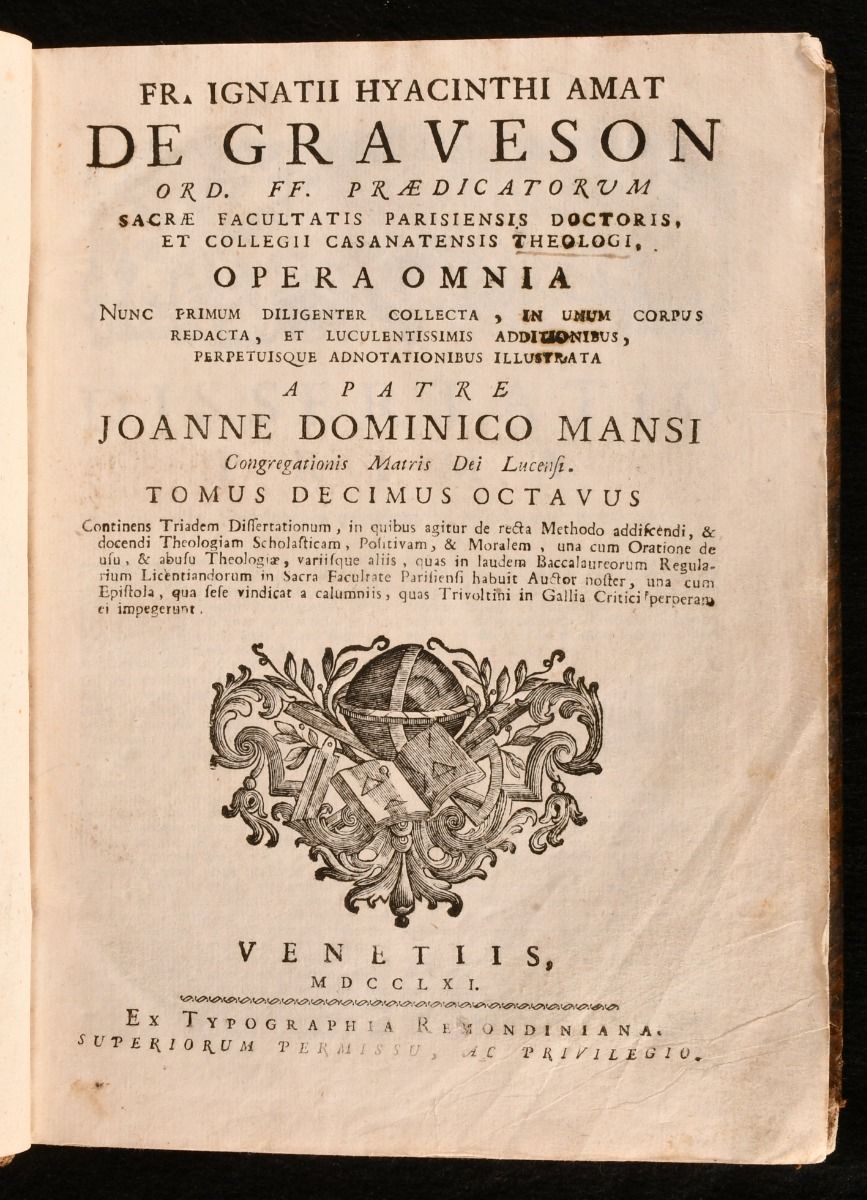 Ignace Hyacinthe Amat de Graveson; Giovanni Domenico Mansi [ed.] - Opera Omnia and Tractatus de Scriptura Sacra