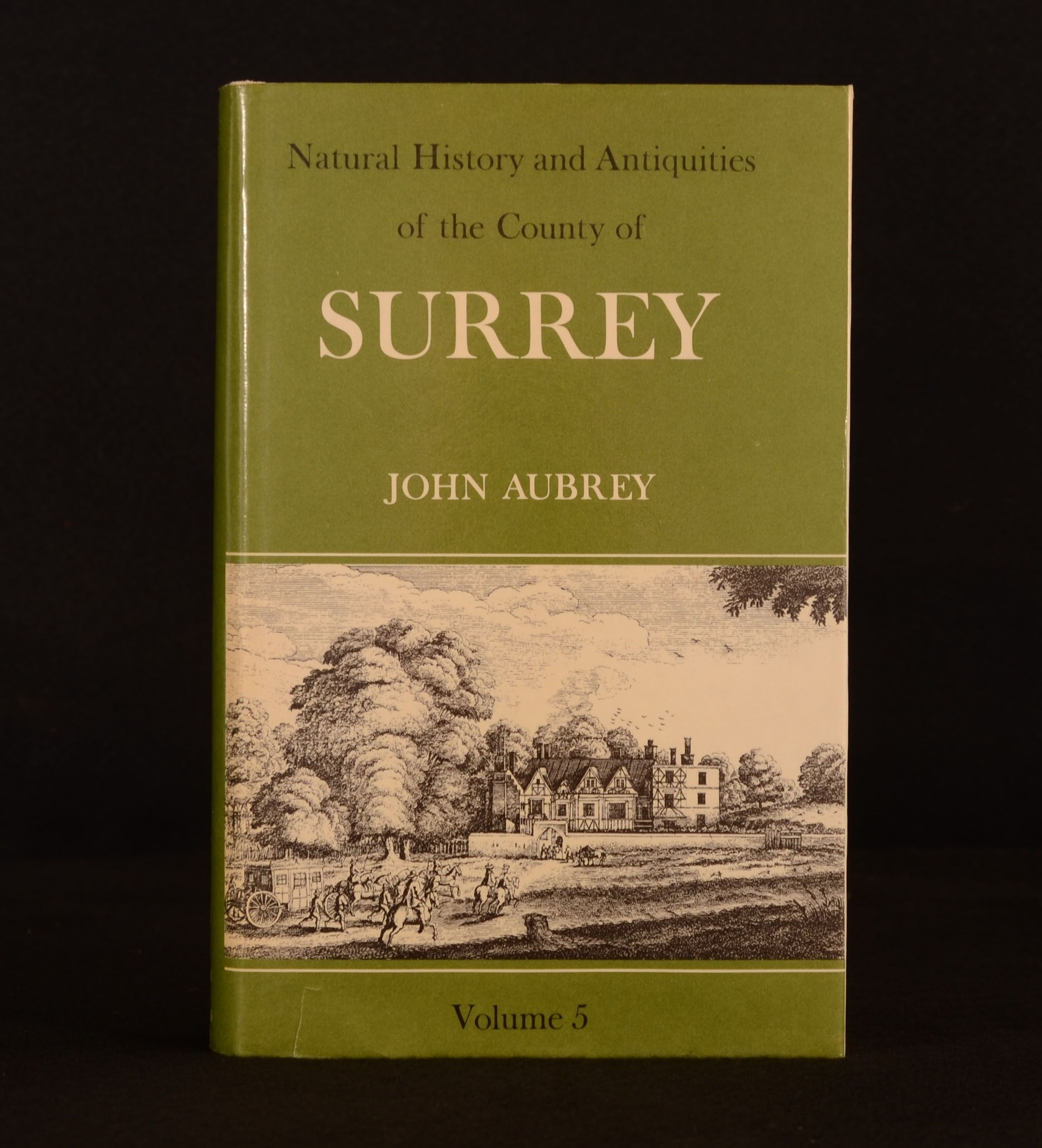 John Aubrey - The Natural History and Antiquities of the County of Surrey
