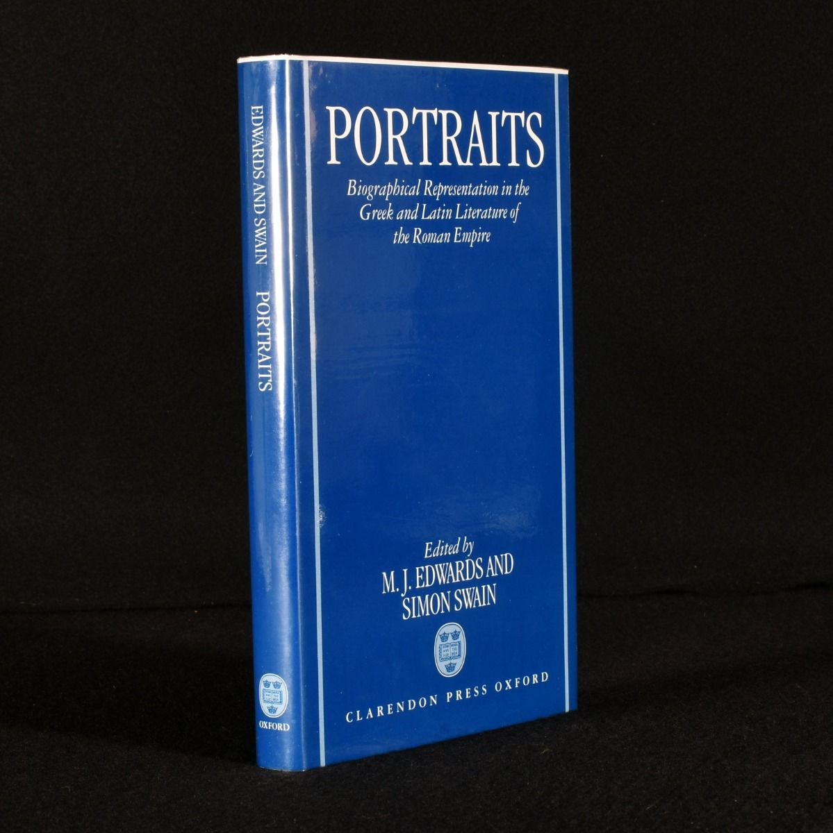 M. J. Edwards; Simon Swain [ed.] - Portraits: Biographical Representation in the Greek and Latin Literature of the Roman Empire