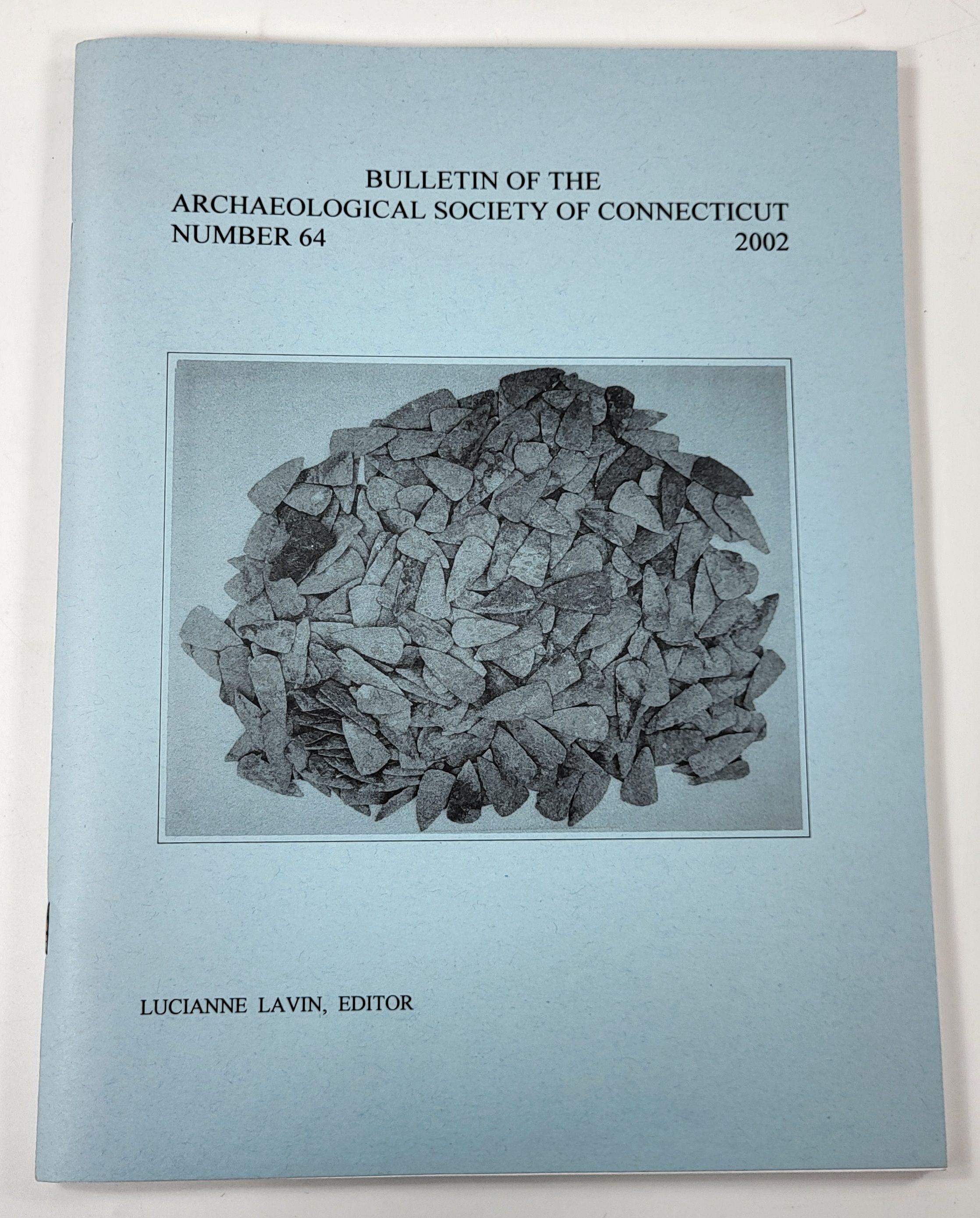 Bulletin of the Archaeological Society of Connecticut. Number 64, 2002