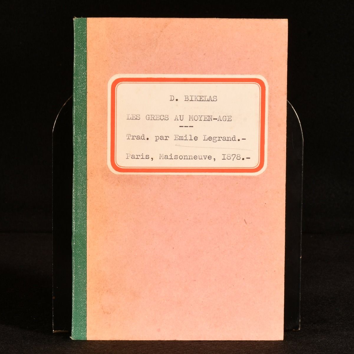 D. Bikelas; Emile Legrand [translator] - Les Grecs Au Moyen Age Etude Historique