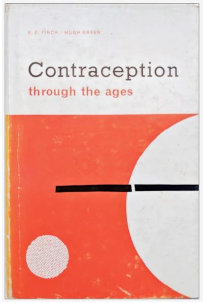 Contraception Through the Ages.