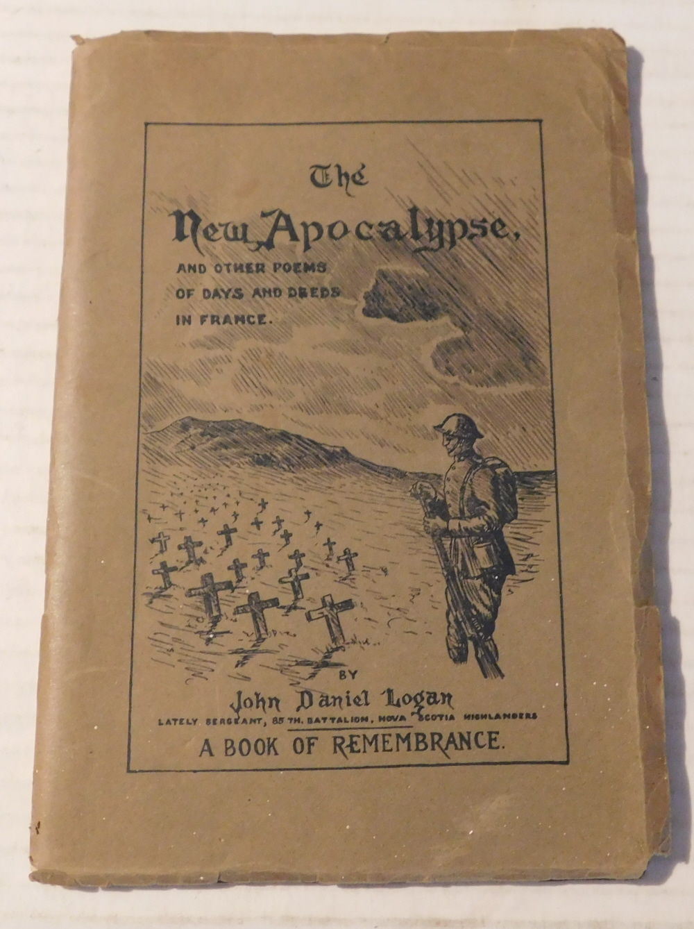 THE NEW APOCALYPSE and Other Poems of Days and Deeds in France. With an Essay in Paradox, entitled, 