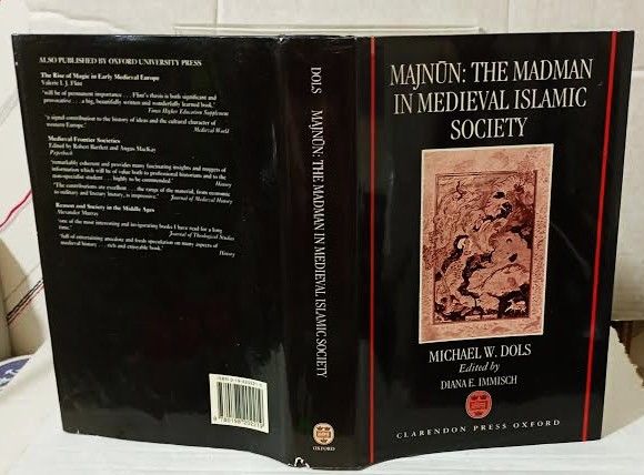 Majnun: The Madman in Medieval Islamic Society