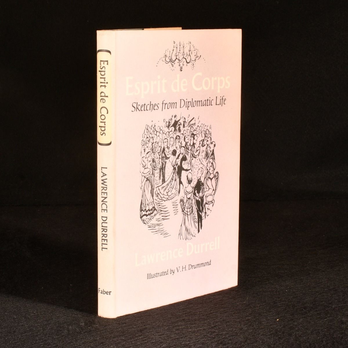 Lawrence Durrell - Esprit de Corps: Sketches from Diplomatic Life
