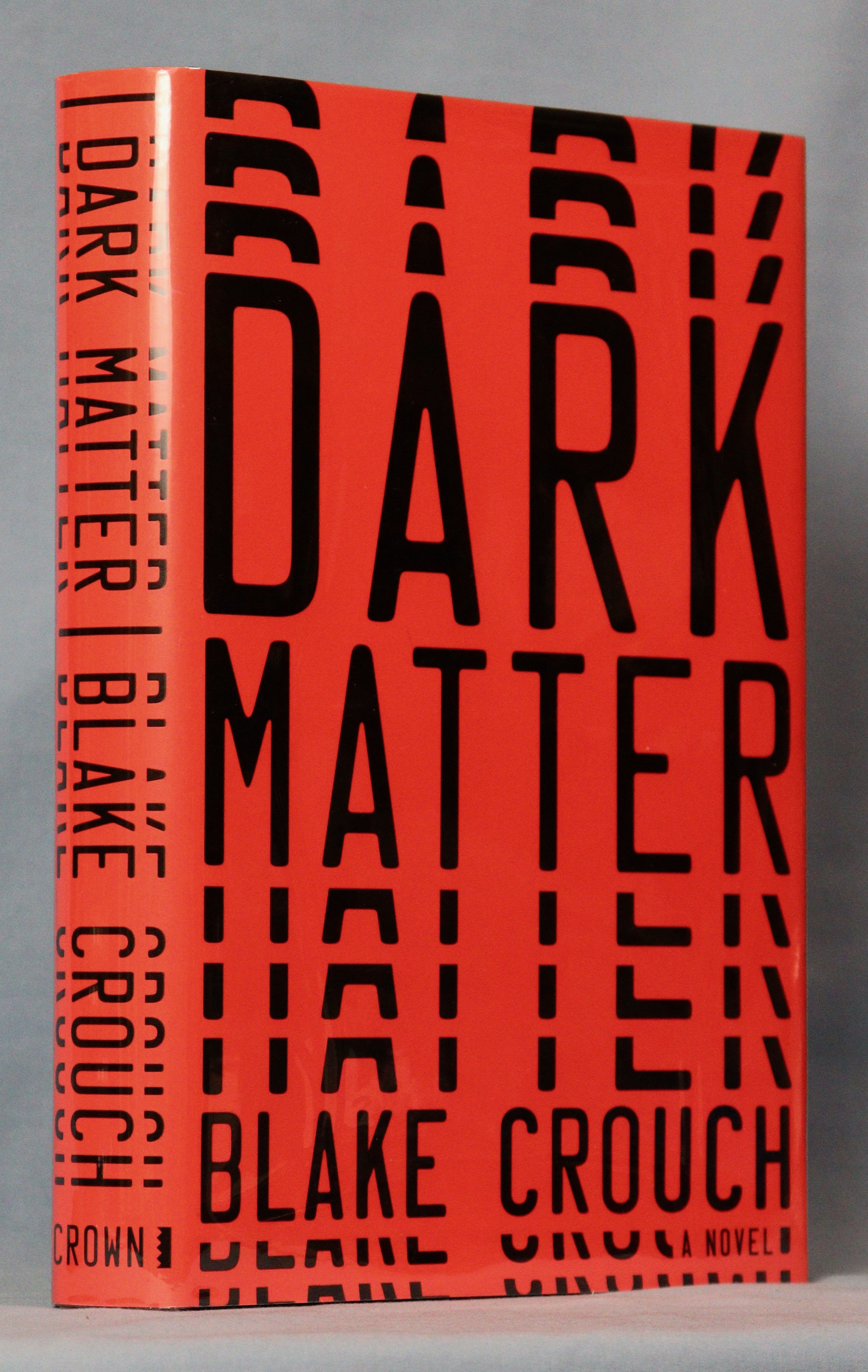 Dark Matter (Signed on Half Title Page, First Edition, First Printing)
