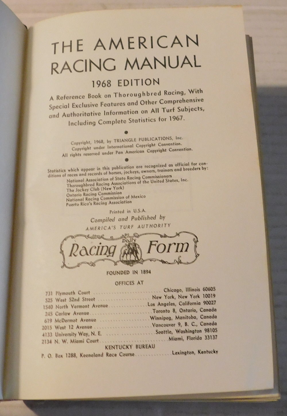 THE AMERICAN RACING MANUAL 1968 EDITION. A Reference Book on Thoroughbred Racing, With Special Exclusive Features and Other Comprehensive and Authoritative Information on All Turf Subjects, Including Statistics for 1967. Compiled by America's Turf Authority Daily Racing Form.