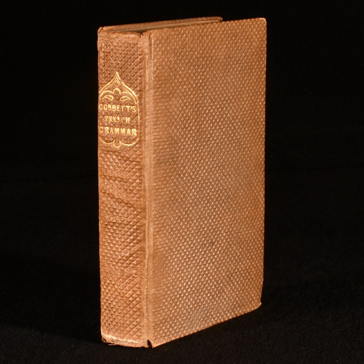 William Cobbett - A French Grammar; or, Plain Instructions for the Learning of French. In a Series of Letters.