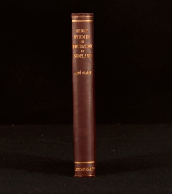 John Clarke - Short Studies in Education in Scotland