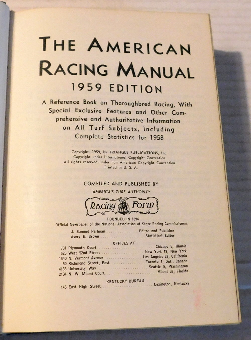 THE AMERICAN RACING MANUAL 1959 EDITION. A Reference Book on Thoroughbred Racing, With Special Exclusive Features and Other Comprehensive and Authoritative Information on All Turf Subjects, Including Statistics for 1958. Compiled by America's Turf Authority Daily Racing Form.