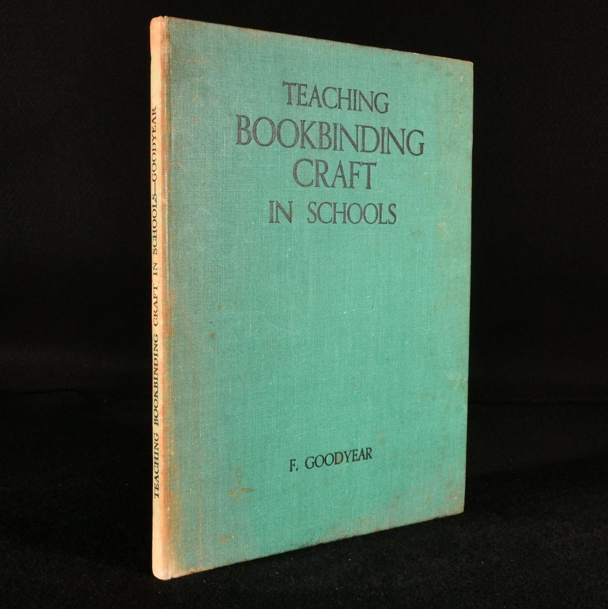 F. Goodyear - Teaching Bookbinding Craft in Schools: A Course for Juniors and Seniors