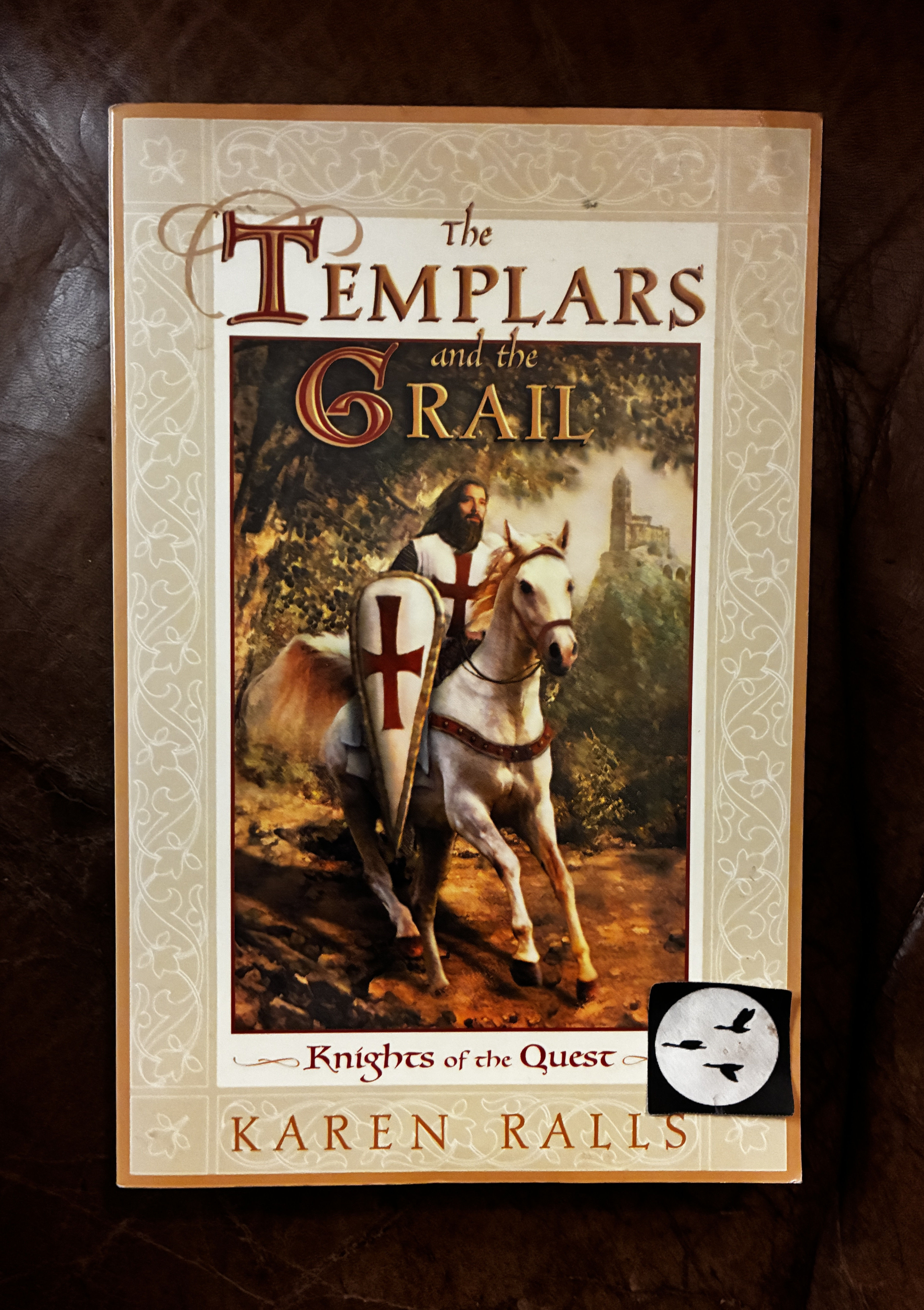 The Templars and the Grail: Knights of the Quest