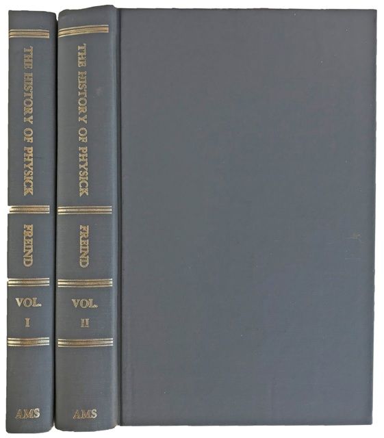 The History of Physick; From the Time of Galen, to the Beginning of the Sixteenth Century. Chiefly with Regards to Practice. In a Discourse Written to Doctor Mead. . . . Part I Containing All the Greek Writers. Fourth edition. [2 volumes].