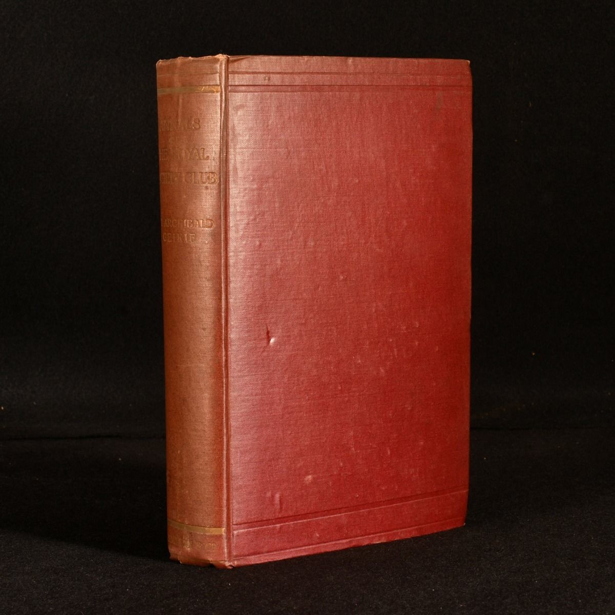Sir Archibald Geikie - Annals of the Royal Society Club: The Record of a London Dining-Club in the Eighteenth & Nineteenth Centuries