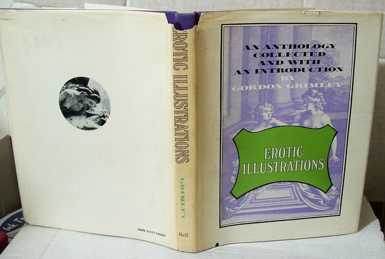 Erotic Illustrations: An Anthology Collected and with an Introduction by Gordon Grimley