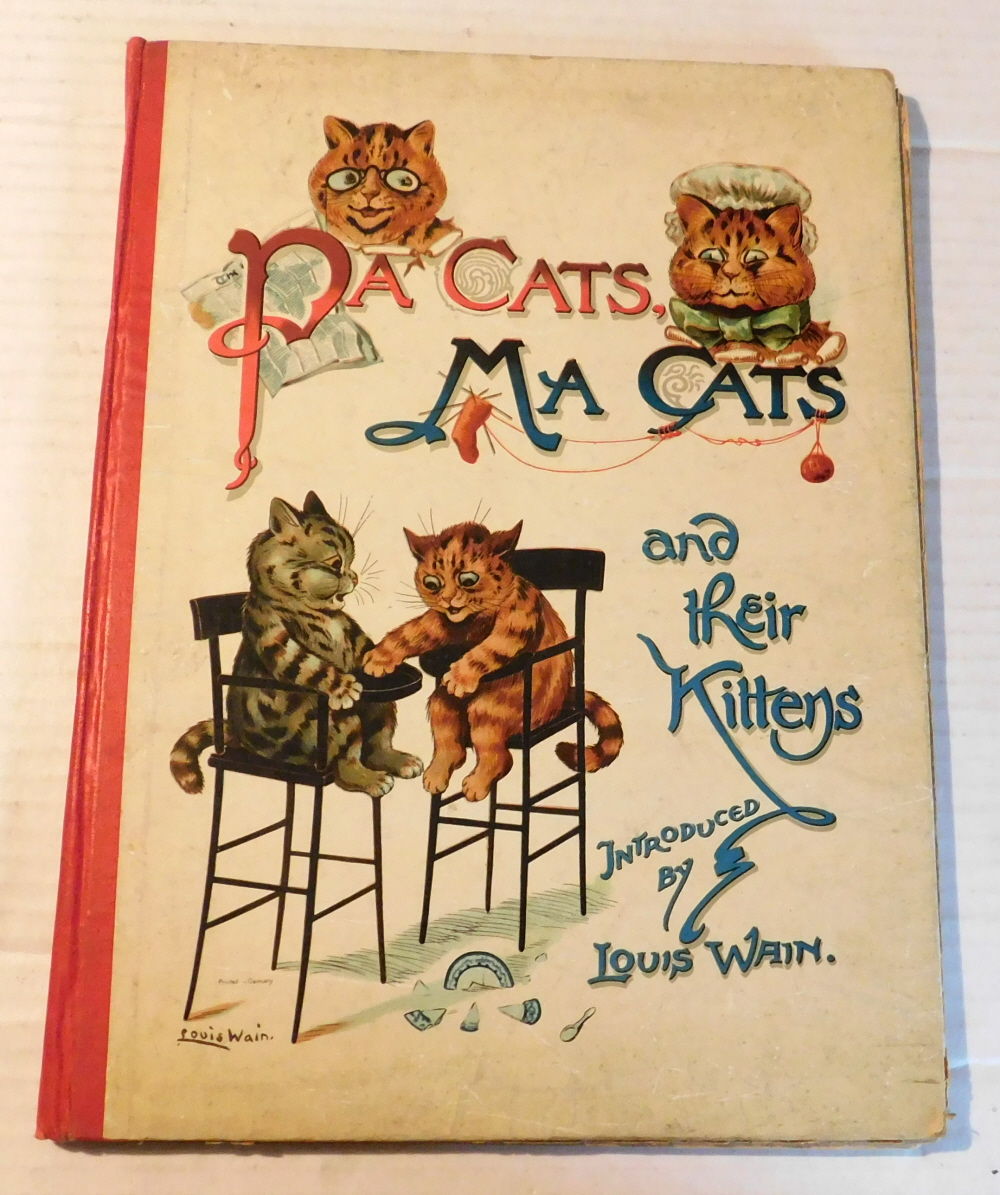 Image for PA CATS, MA CATS & THEIR KITTENS. Illustrated by Louis Wain. PA CATS, MA CATS & THEIR KITTENS. Illustrated by Louis Wain.