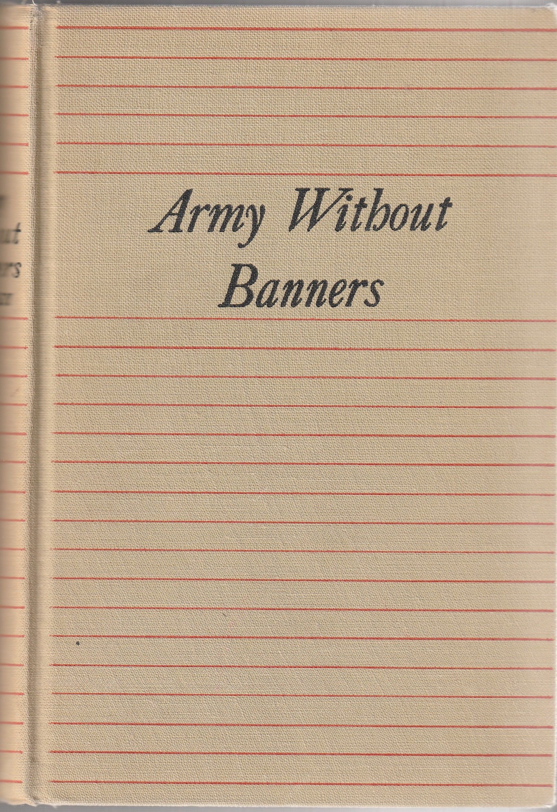 Army Without Banners. Adventures of an Irish Volunteer