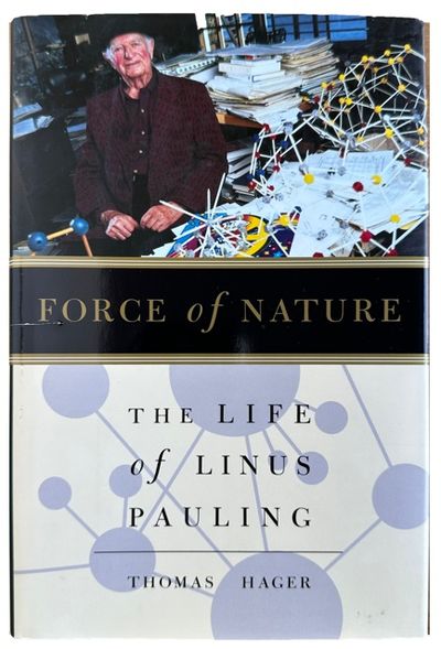 Image for Force of Nature. The life of Linus Pauling. Force of Nature. The life of Linus Pauling.