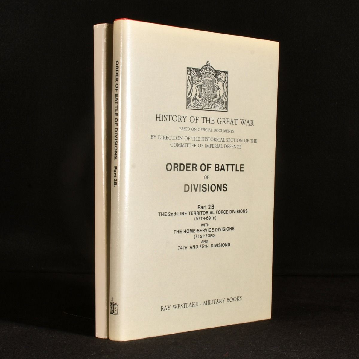Major A. F. Becke - History of the Great War 1914-1918: Order of Battle of Divisions: Parts 2a and 2b