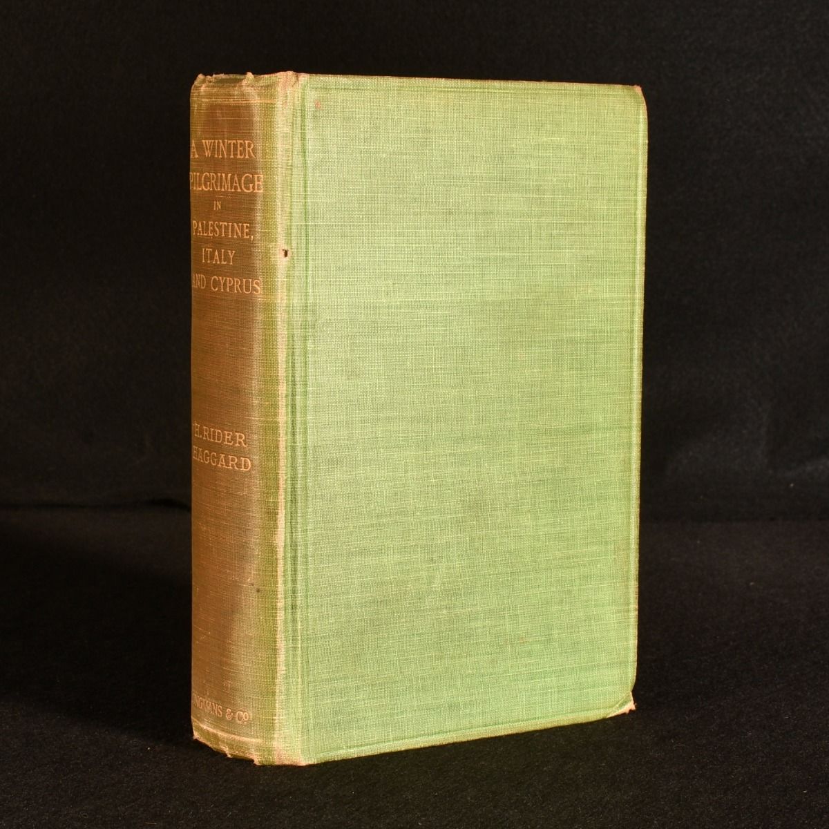 H. Rider Haggard - A Winter Pilgrimage; Being an Account of Travels Through Palestine, Italy, and the Island of Cyprus, Accomplished in the Year 1900