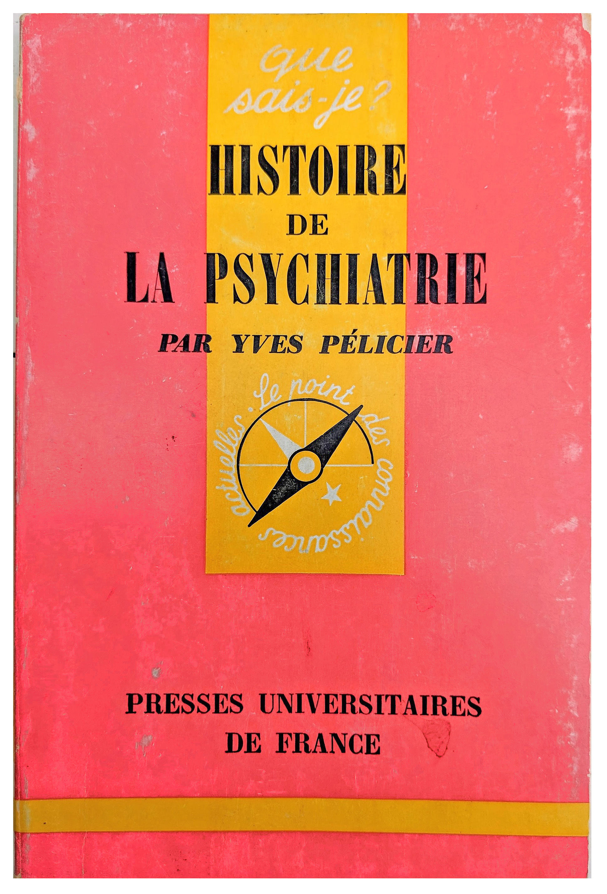 Histoire de la Psychiatrie.