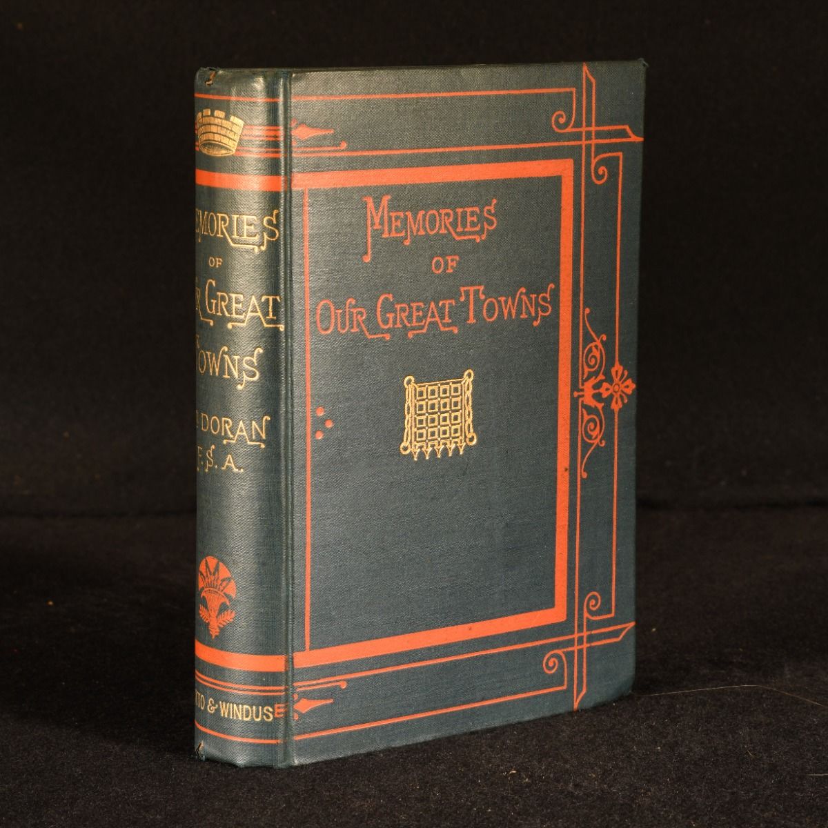 John Doran - Memories of Our Great Towns with Anecdotic Gleanings Concerning Their Worthies and Their Oddities
