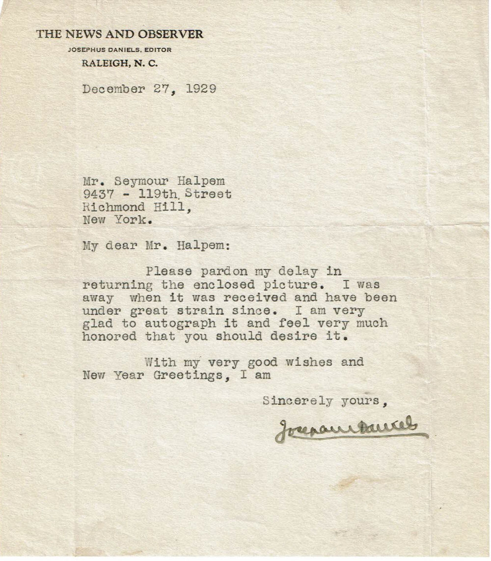 Daniels, Josephus. (1862-1948). Newspaper editor and publisher. Secretary of the Navy in World War 1. Ambassador to Mexico 1933-61. He was a champion of white supremacy. - Typed Letter Signed by Newspaper Editor and Publisher, World War I Secretary of the Navy and Champion of White Supremacy Josephus Daniels.