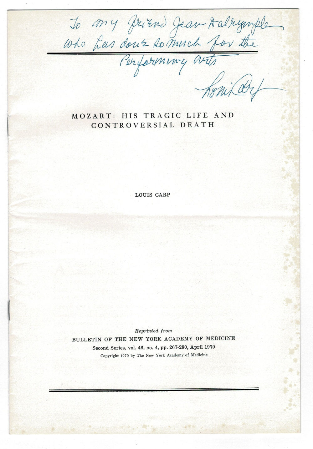 MOZART: HIS TRAGIC LIFE AND CONTROVERSIAL DEATH. [INSCRIBED & SIGNED by DR. LOUIS CARP].
