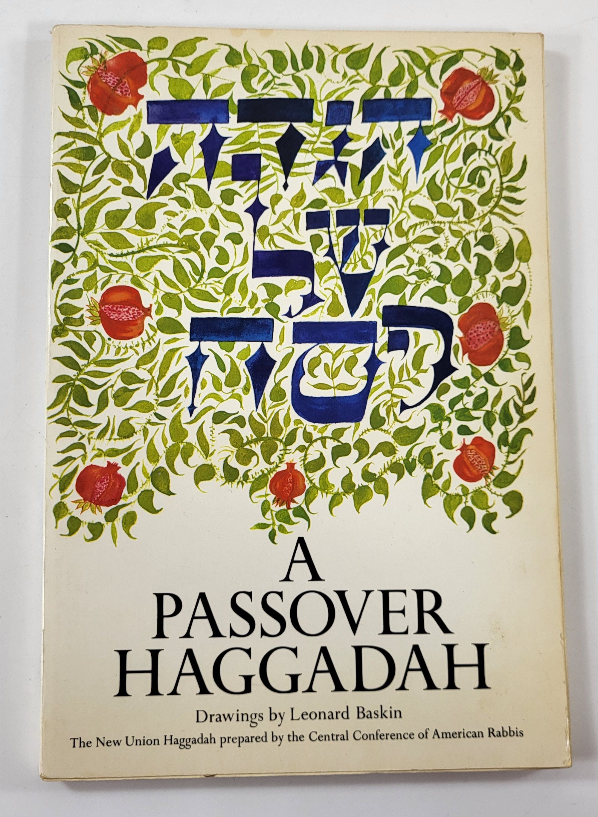 Image for A Passover Haggadah. The New Union Haggadah Prepared By the Central Conference of American Rabbis A Passover Haggadah. The New Union Haggadah Prepared By the Central Conference of American Rabbis