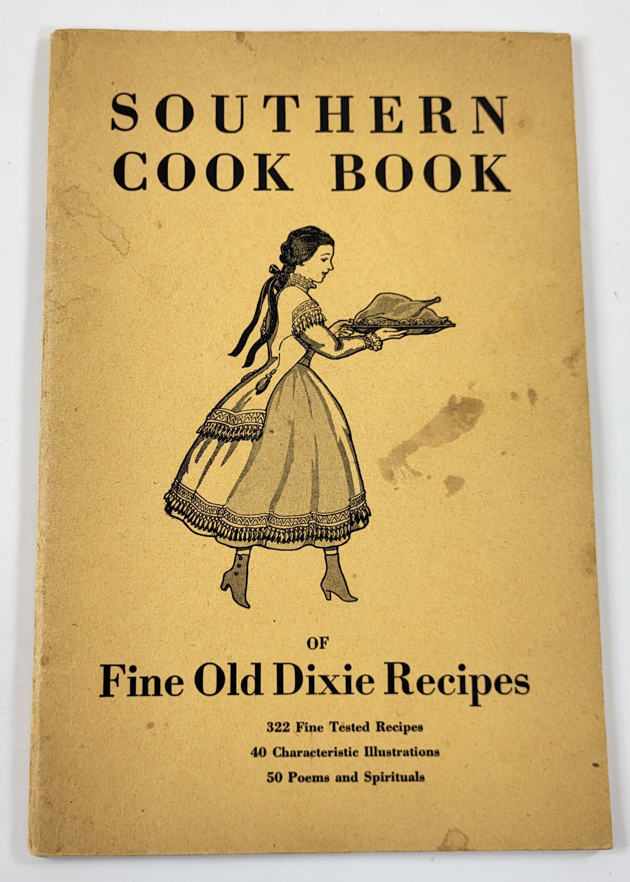 The Southern Cook Book of Fine Old Recipes [Old Time Dixie Recipes]