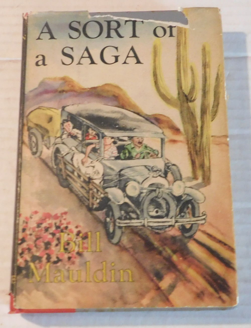 A SORT OF SAGA. Text and Illustrations by Bill Mauldin.