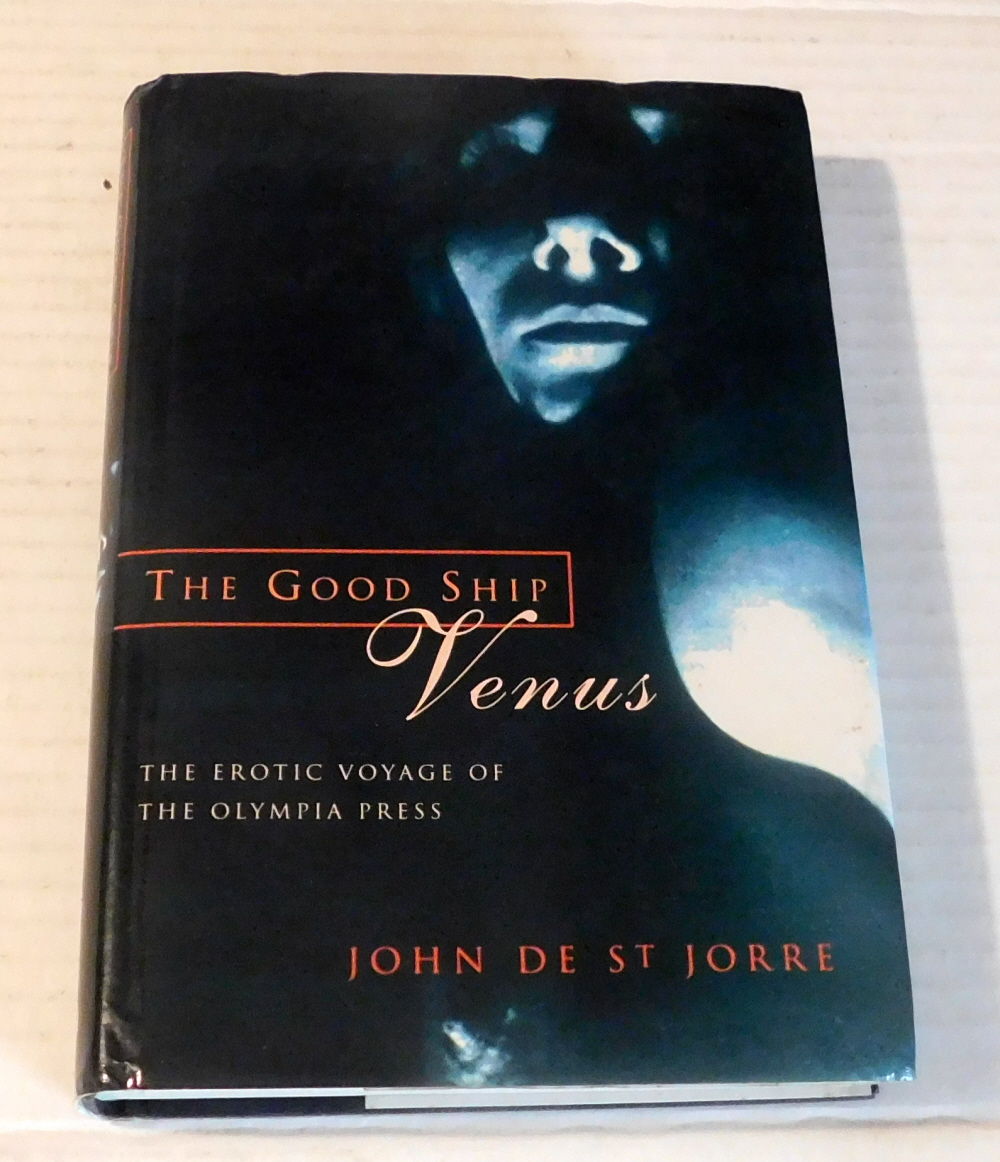 THE GOOD SHIP VENUS: The Erotic Voyage of the Olympia Press.
