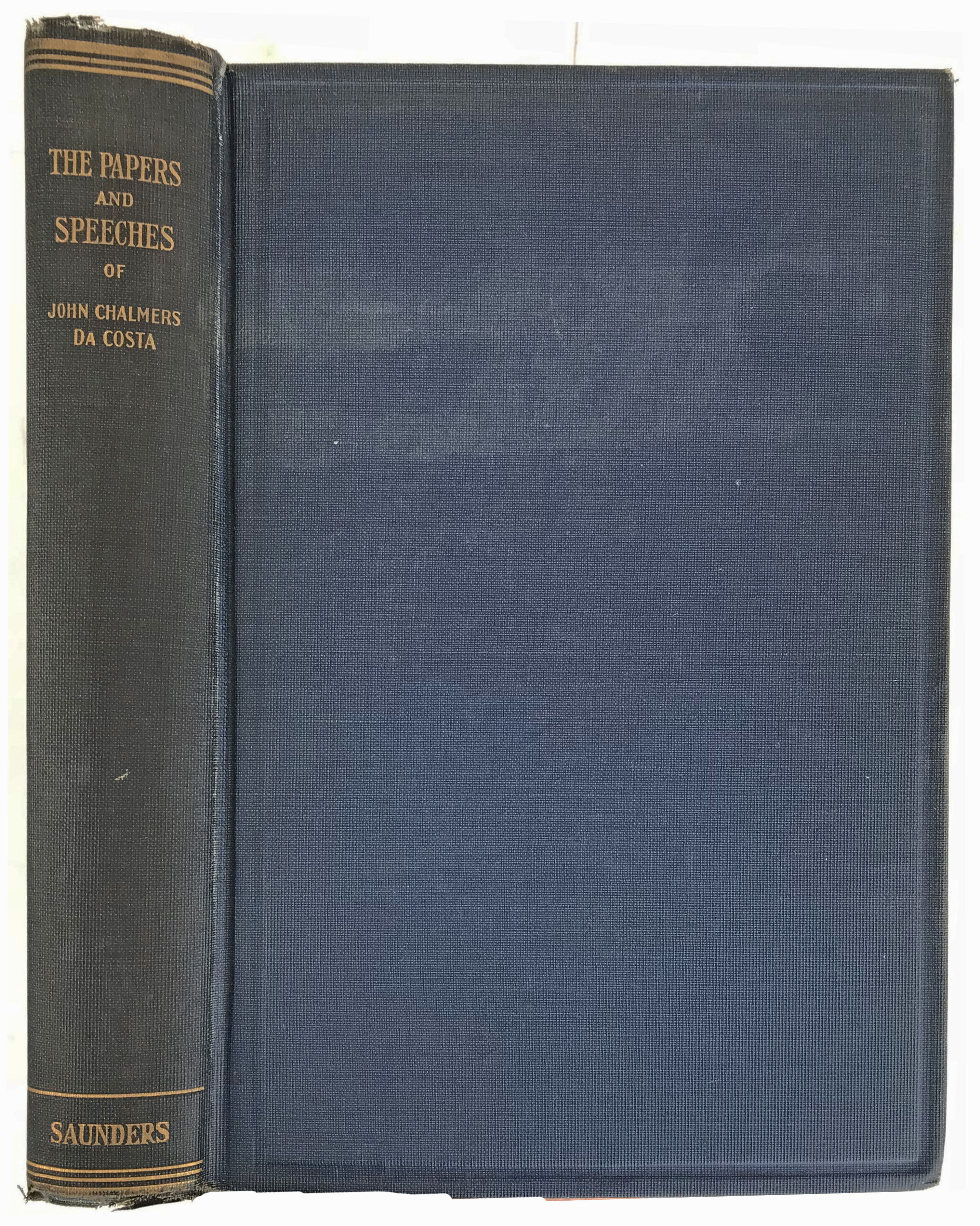 Image for Selections from the Papers and Speeches of John Chalmers DaCosta. Selections from the Papers and Speeches of John Chalmers DaCosta.