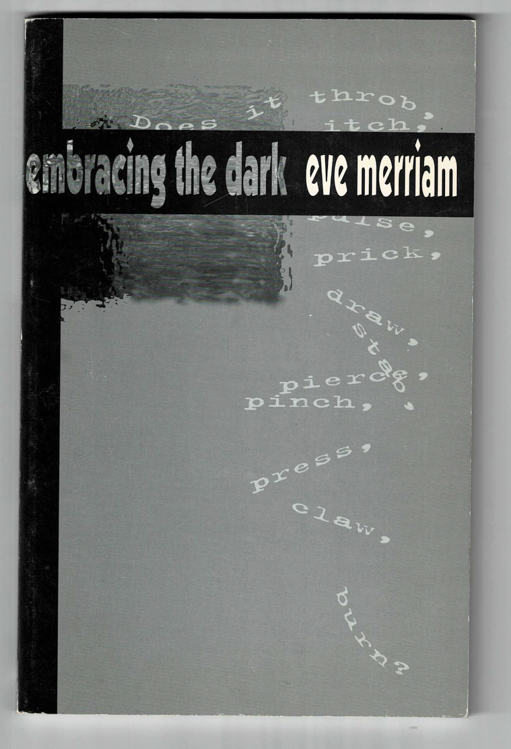 EMBRACING THE DARK. New Poems.