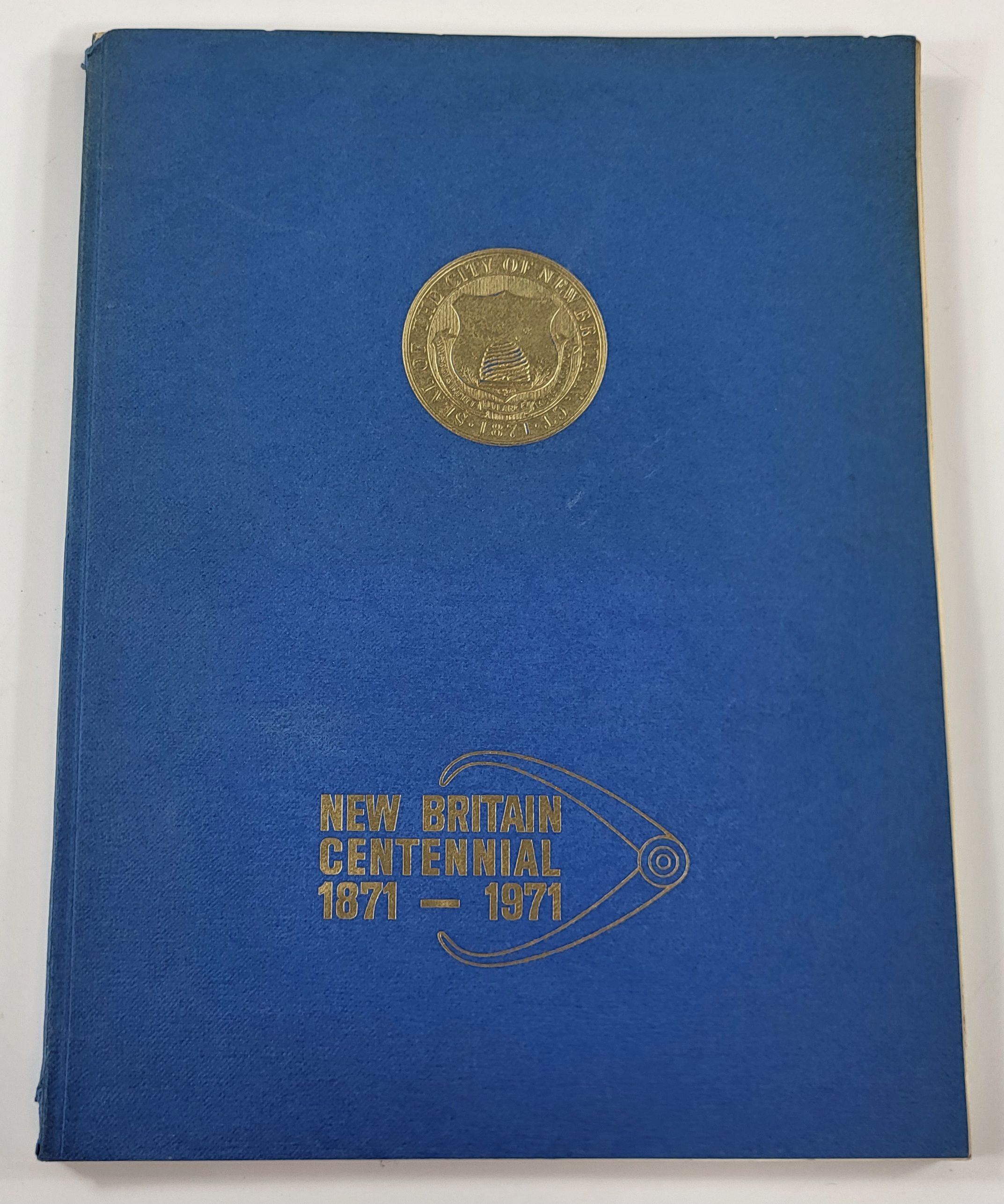New Britain Centennial 1871 - 1971 - Heritage 100 [Connecticut]