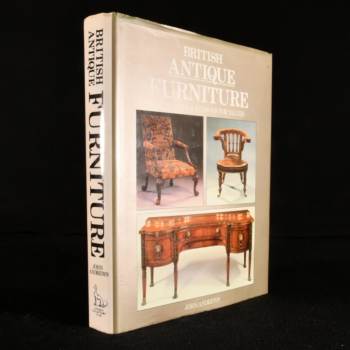 John Andrews - British Antique Furniture: Price Guide and Reasons for Values