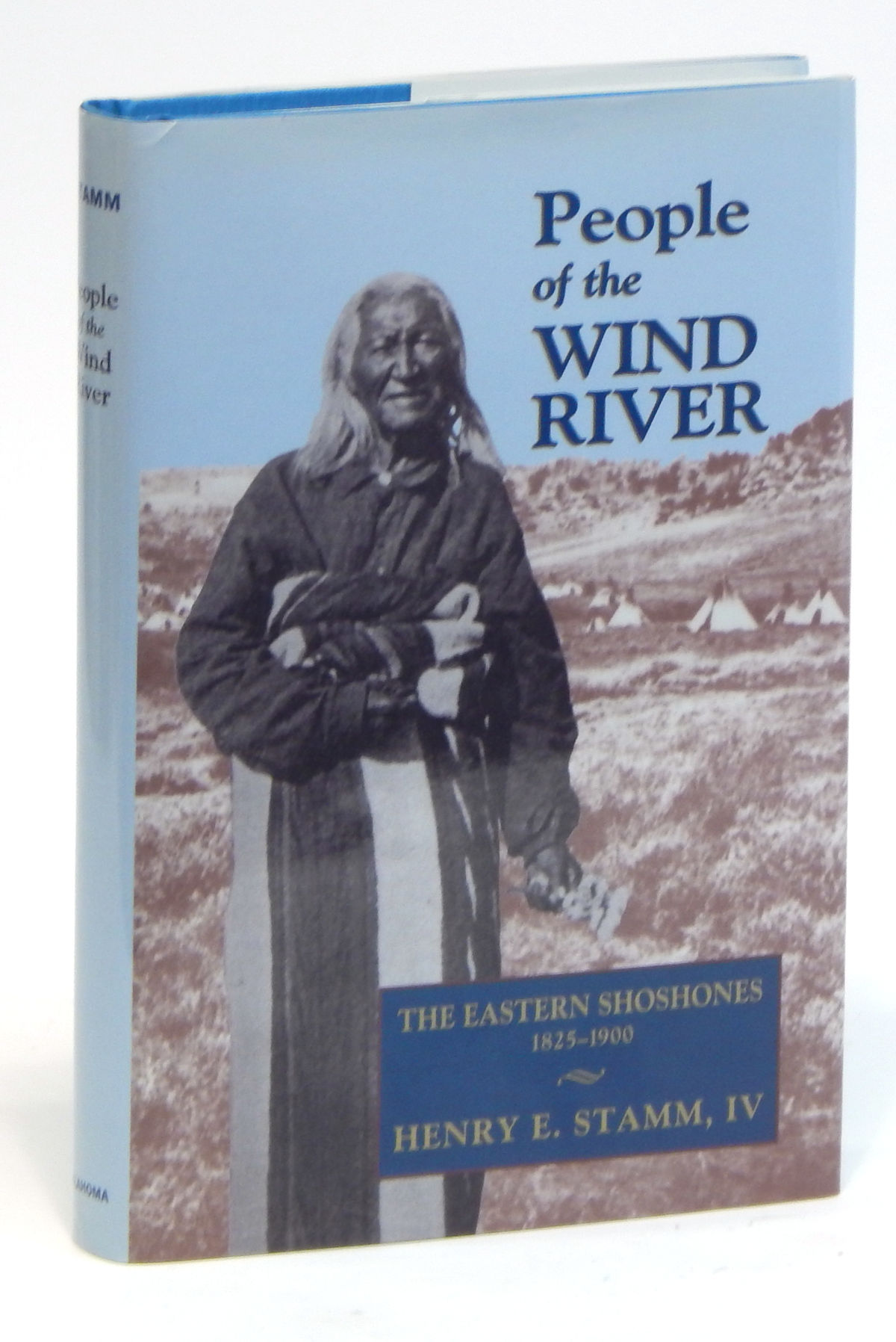 Image for People of the Wind River: The Eastern Shoshones 1825 - 1900 People of the Wind River: The Eastern Shoshones 1825 - 1900