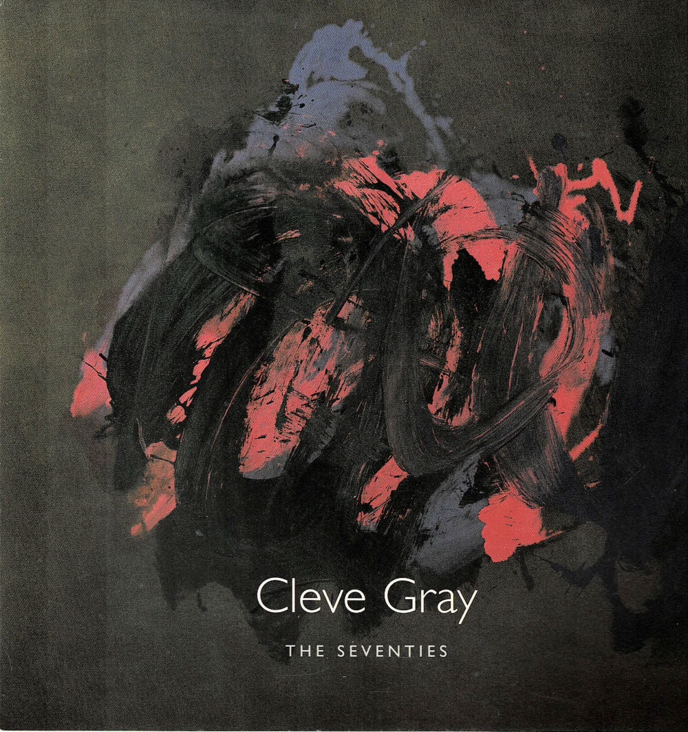 CLEVE GRAY: THE SEVENTIES. April 20 - May 12, 2001. [Advertising for the Exhibition at Berry-Hill Galleries].