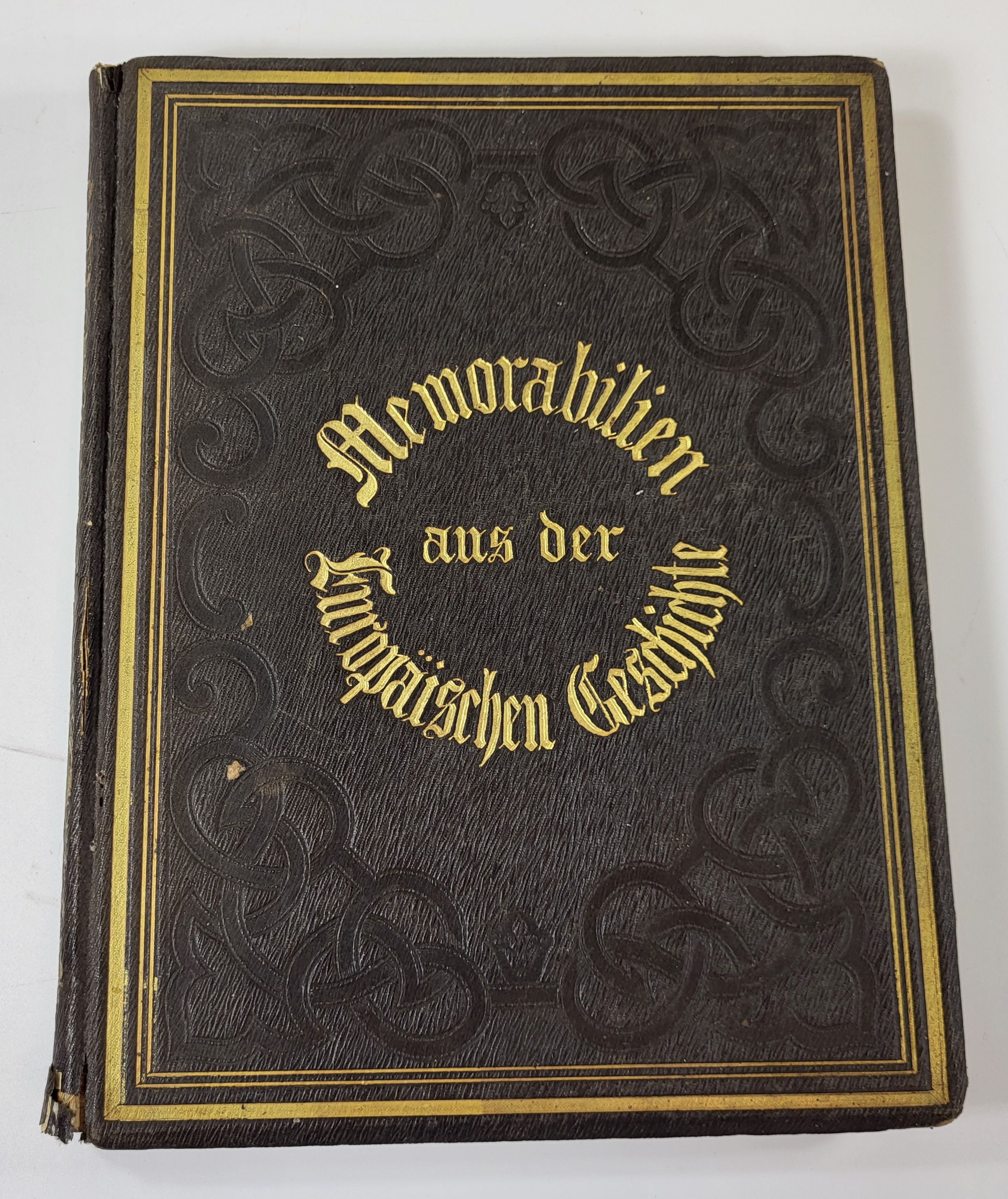 Memorabilien Europaischen Geschichte Fur Anziehende Weltbegebenheiten, Ausgezeichnete Grossthaten, Wurdigung Der Verdienste Von Berumten Mannern.