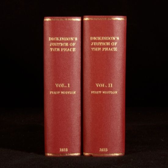 William Dickinson - A Practical Exposition of the Law Relative to the Office and Duties of a Justice of the Peace