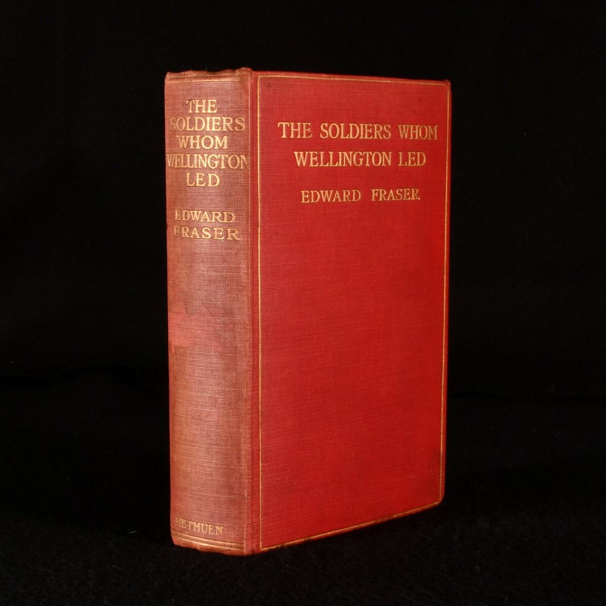 Edward Fraser - The Soldiers Whom Wellington Led
